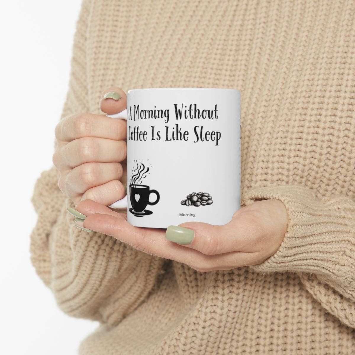 A Morning Without Coffee Is Like Sleep | Ceramic Coffee Mug - Image 3