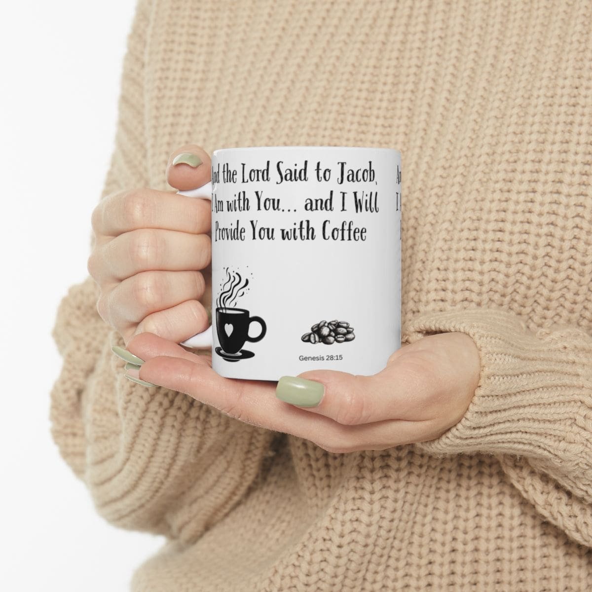 And the Lord Said to Jacob, I Am with You... and I Will Provide You with Coffee | Ceramic Coffee Mug - Image 3