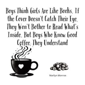 White ceramic coffee mug with Marilyn Monroe quote about boys, books, and understanding good coffee printed in black text