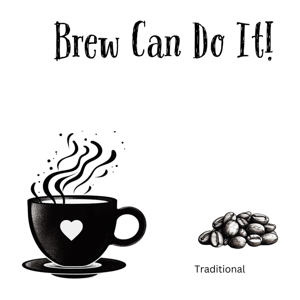 White ceramic coffee mug with "Brew Can Do It!" quote in bold lettering, motivational pun for coffee enthusiasts