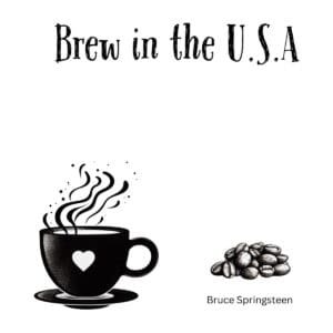 White ceramic coffee mug with "Brew in the U.S.A." quote in bold letters, a Bruce Springsteen lyric parody for coffee lovers
