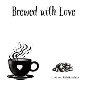 White ceramic coffee mug with Brewed with Love quote in elegant text for sentimental coffee lovers
