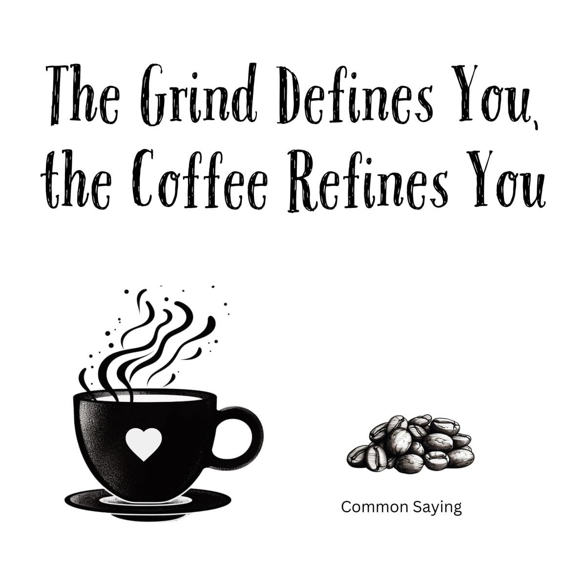 The Grind Defines You coffee mug