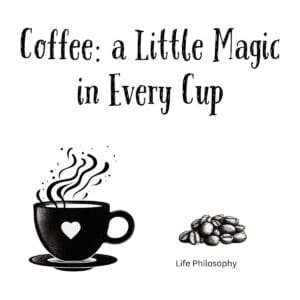 White ceramic coffee mug with quote Coffee: a Little Magic in Every Cup printed in elegant text