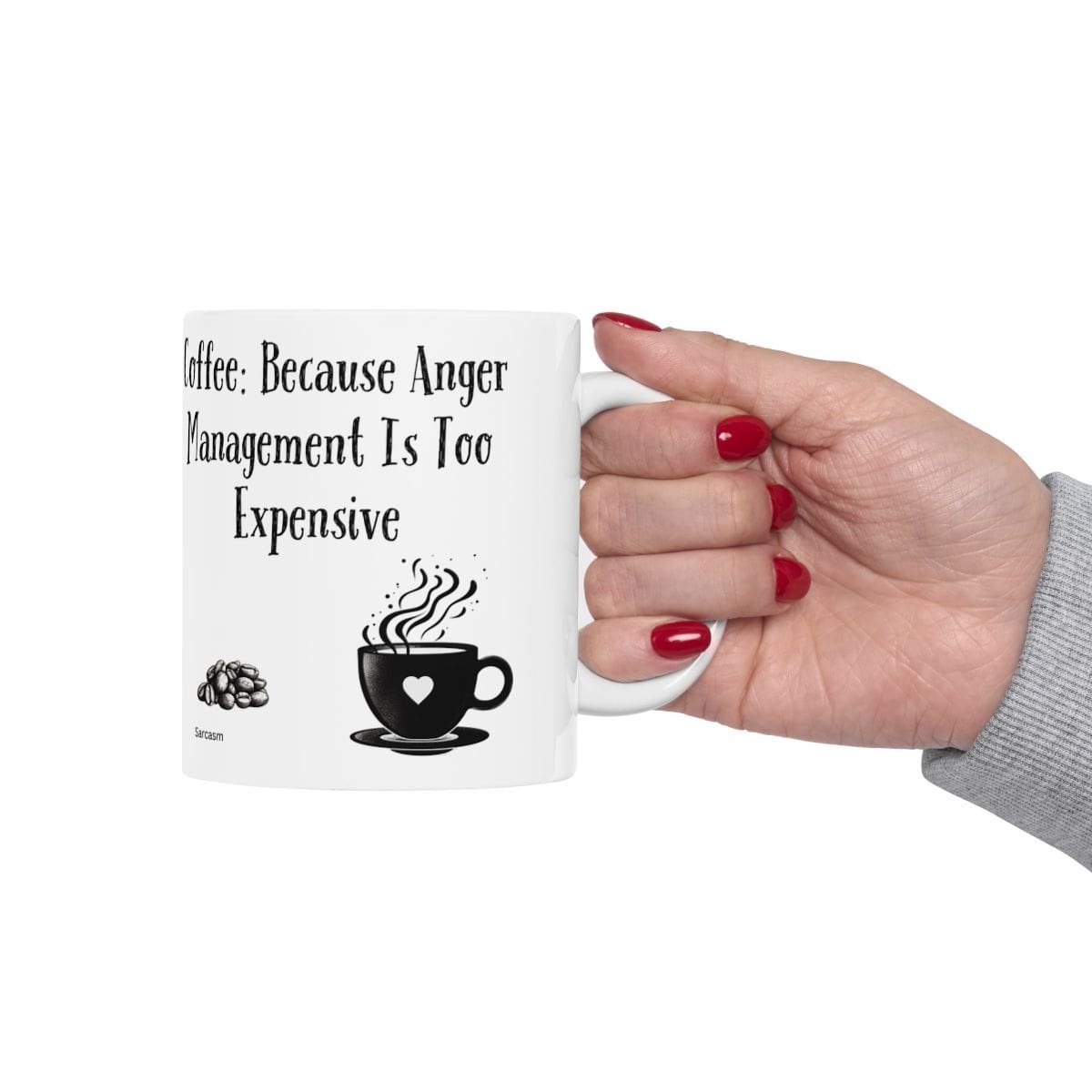 Coffee: Because Anger Management Is Too Expensive | Ceramic Coffee Mug - Image 4