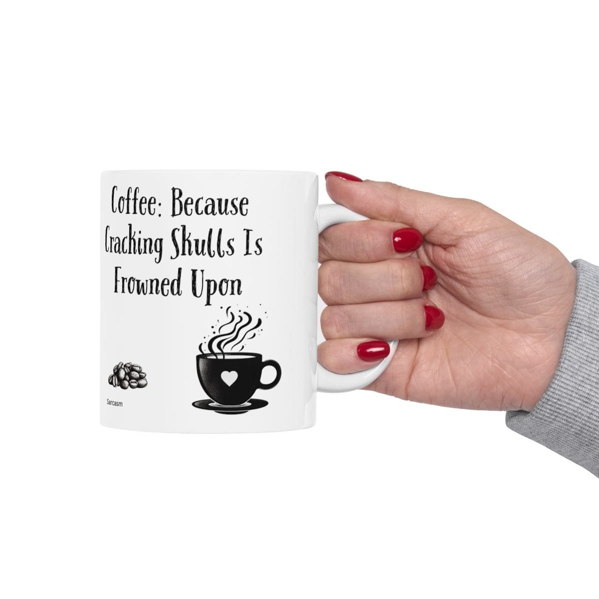 Coffee: Because Cracking Skulls Is Frowned Upon | Ceramic Coffee Mug - Image 4