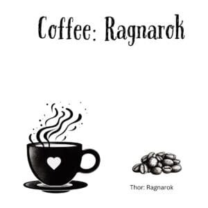 White ceramic mug with "Coffee: Ragnarok" printed in bold text, a witty play on the Marvel movie title