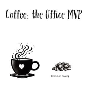 White ceramic mug with "Coffee: the Office Mvp" printed in bold text, celebrating coffee as the workplace hero