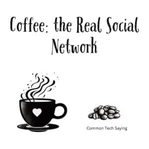 White ceramic coffee mug with black text reading Coffee: the Real Social Network in modern sans-serif font