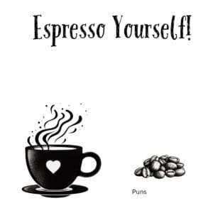 White ceramic coffee mug with Espresso Yourself pun quote in bold black lettering