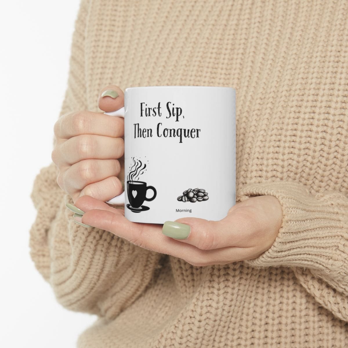First Sip, Then Conquer | Ceramic Coffee Mug - Image 3