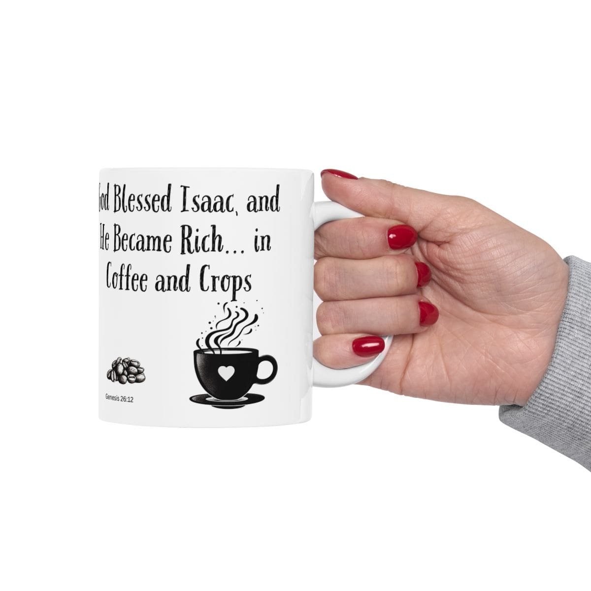 God Blessed Isaac, and He Became Rich... in Coffee and Crops | Ceramic Coffee Mug - Image 4