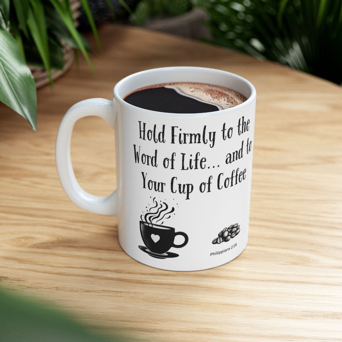 Hold Firmly to the Word of Life... and to Your Cup of Coffee | Ceramic Coffee Mug - Image 2