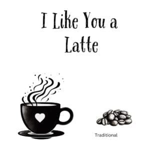 White ceramic coffee mug with I Like You a Latte printed in black text, coffee pun gift for coffee lovers