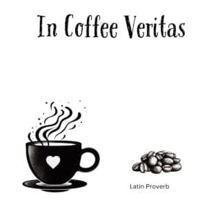 White ceramic coffee mug with In Coffee Veritas printed in black text, a Latin play on the wine proverb