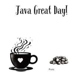 White ceramic coffee mug with Java Great Day pun printed in bold text