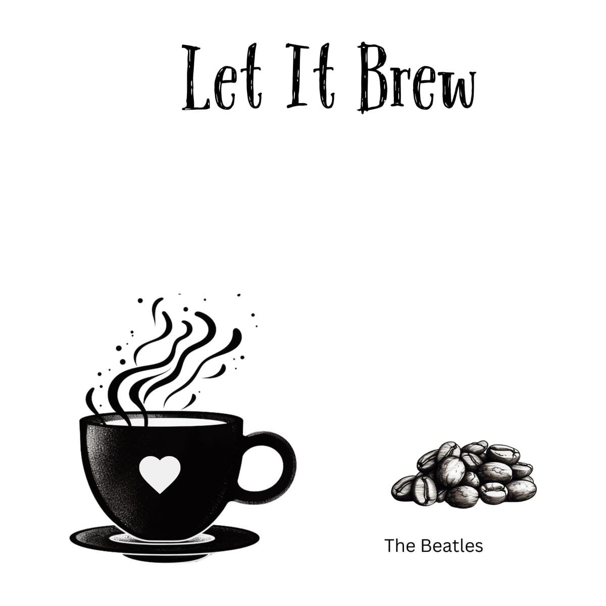 White ceramic coffee mug with "Let It Brew" quote in black text, a Beatles-inspired play on Let It Be