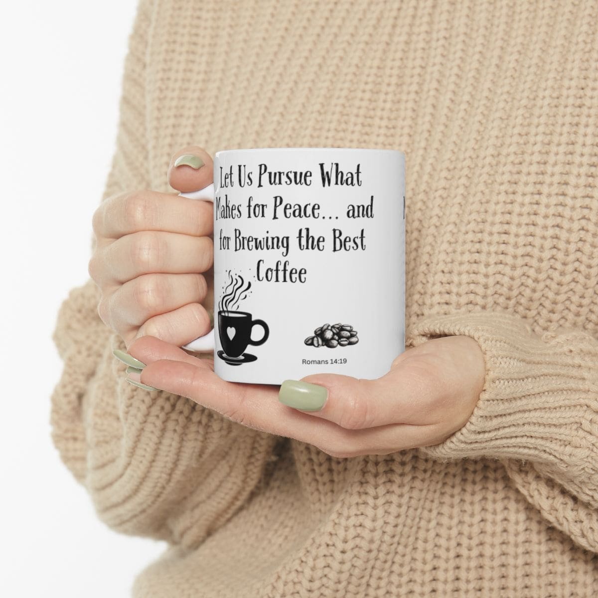 Let Us Pursue What Makes for Peace... and for Brewing the Best Coffee | Ceramic Coffee Mug - Image 3