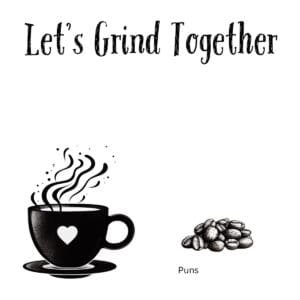 White ceramic coffee mug with "Let's Grind Together" quote in bold text, funny pun for coffee lovers