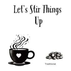 White ceramic coffee mug with quote Let's Stir Things Up printed in black text