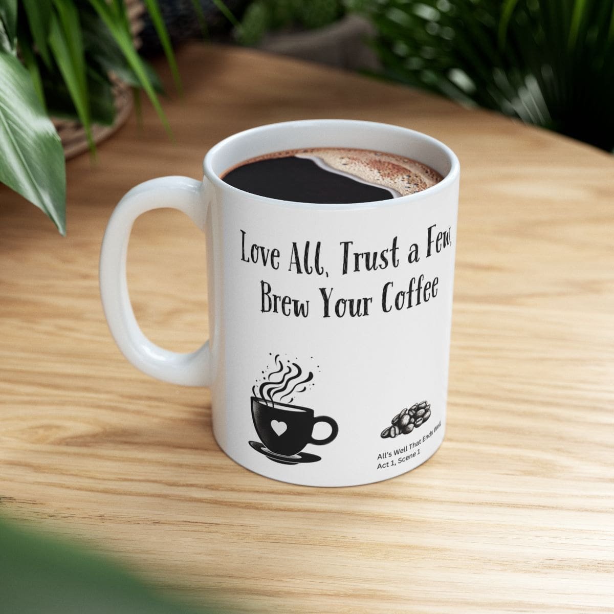 Love All, Trust a Few, Brew Your Coffee | Ceramic Coffee Mug - Image 2