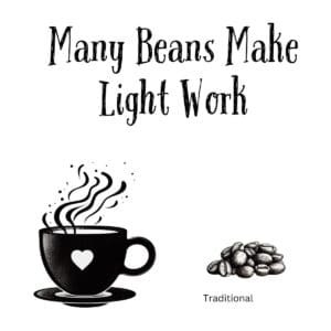 White ceramic coffee mug with black text reading Many Beans Make Light Work in clean modern typography