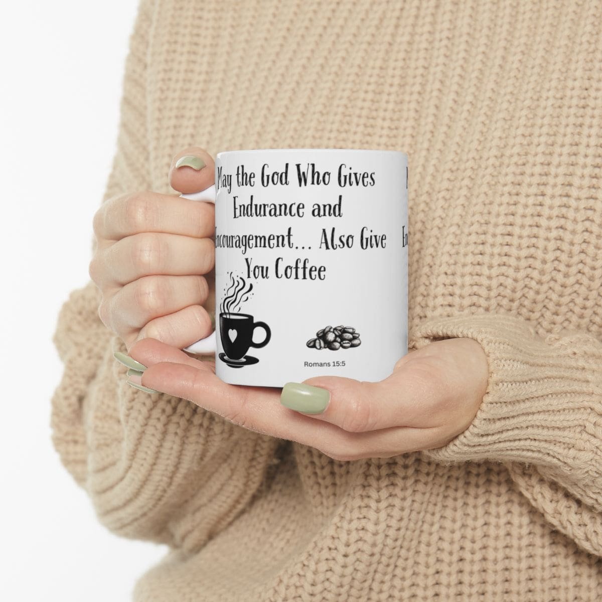 May the God Who Gives Endurance and Encouragement... Also Give You Coffee | Ceramic Coffee Mug - Image 3