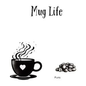 White ceramic coffee mug with Mug Life quote printed in bold text, funny pun gift for coffee enthusiasts