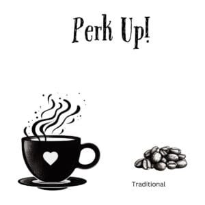 White ceramic coffee mug with "Perk Up!" quote in bold text, coffee lover wordplay gift