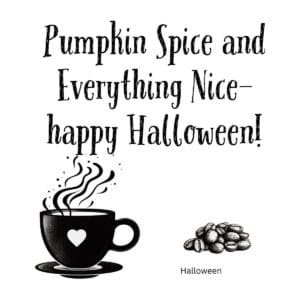 White ceramic coffee mug with Pumpkin Spice and Everything Nice happy Halloween quote in festive autumn lettering