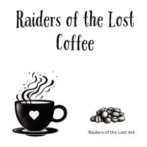 White ceramic mug with Raiders of the Lost Coffee printed in bold text, movie-inspired coffee lover quote