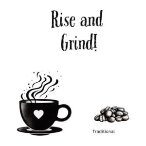White ceramic coffee mug with "Rise and Grind!" text in bold lettering, celebrating coffee lovers' morning ritual