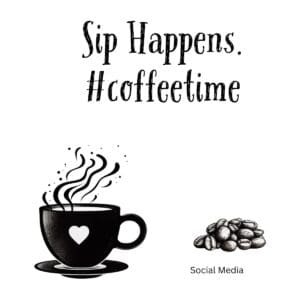 White ceramic coffee mug with black text reading Sip Happens hashtag coffeetime in modern font