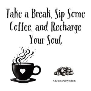 White ceramic mug with quote Take a Break Sip Some Coffee and Recharge Your Soul in black text