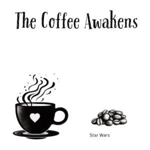 White ceramic coffee mug with "The Coffee Awakens" quote in bold text, a Star Wars-inspired play on words