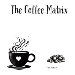 White ceramic coffee mug with "The Coffee Matrix" quote printed in bold text, inspired by The Matrix movie