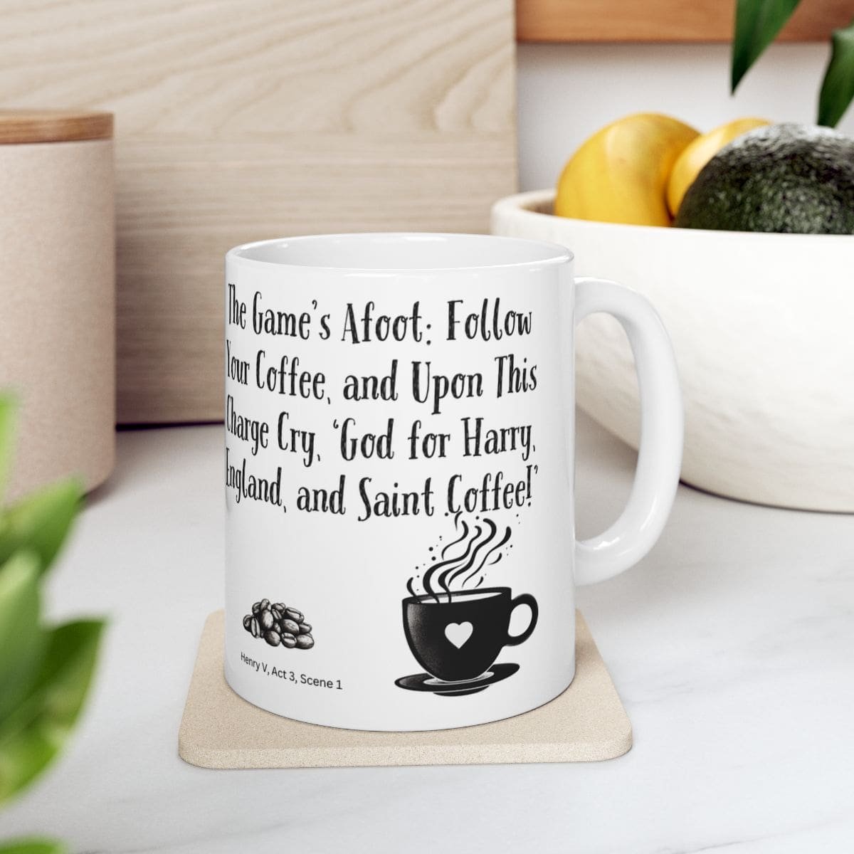 The Game's Afoot: Follow Your Coffee, and Upon This Charge Cry 'god for Harry, England, and Saint Coffee!' | Ceramic Coffee Mug - Image 2