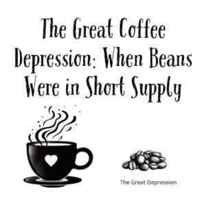 White ceramic mug with quote: The Great Coffee Depression: When Beans Were in Short Supply