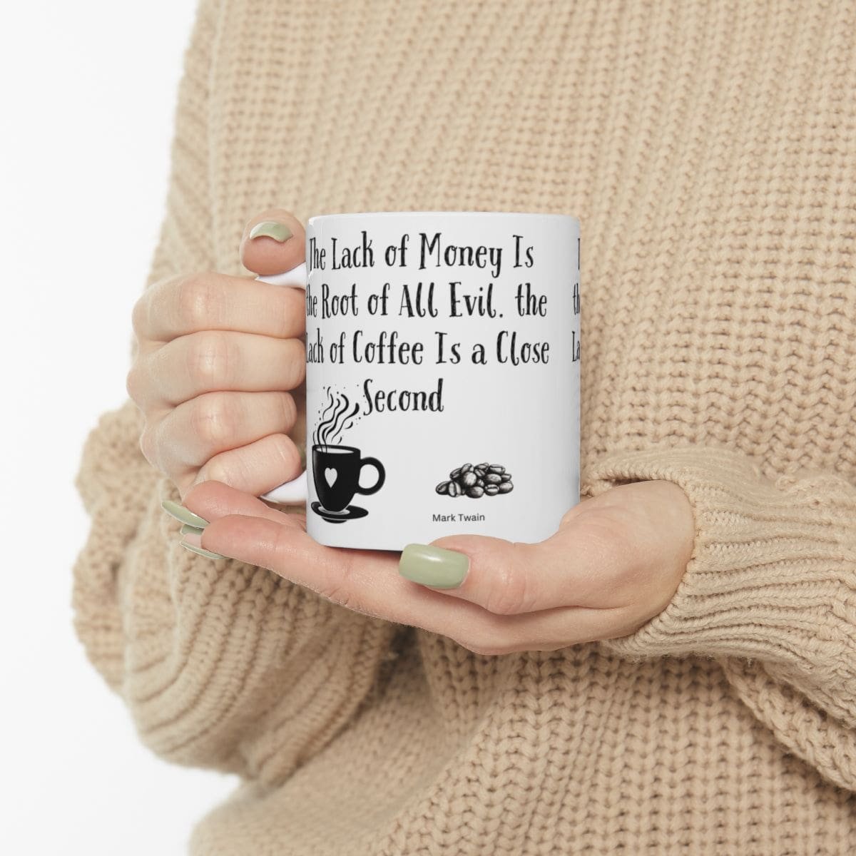 The Lack of Money Is the Root of All Evil. the Lack of Coffee Is a Close Second | Ceramic Coffee Mug - Image 3