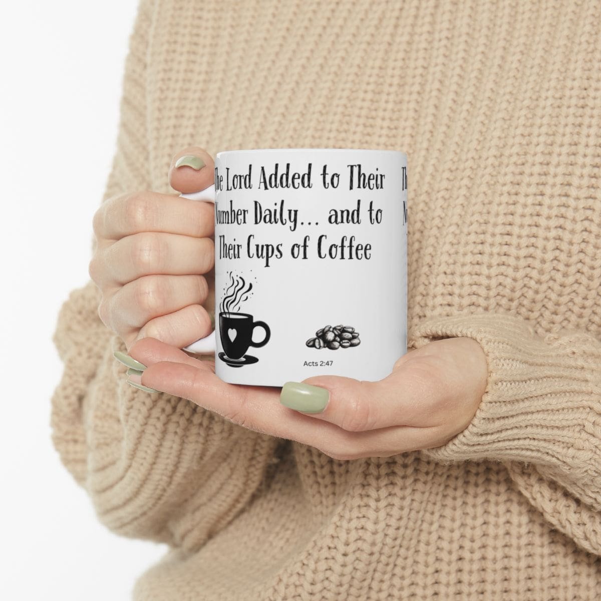The Lord Added to Their Number Daily... and to Their Cups of Coffee | Ceramic Coffee Mug - Image 3