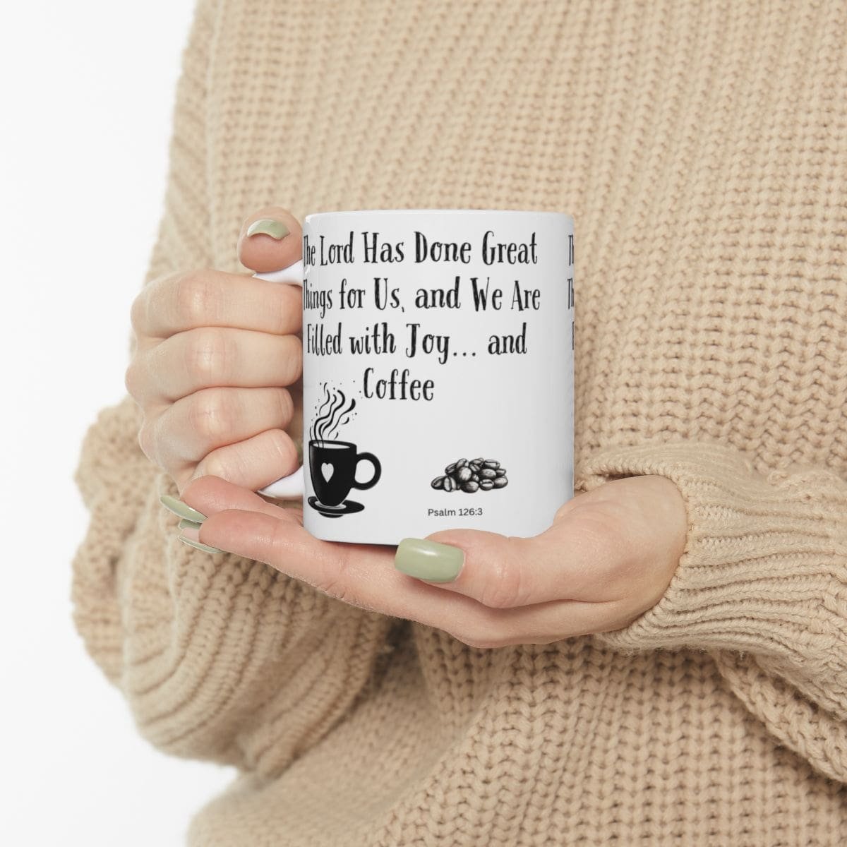 The Lord Has Done Great Things for Us, and We Are Filled with Joy... and Coffee | Ceramic Coffee Mug - Image 3