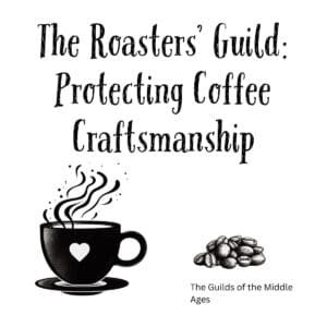 White ceramic coffee mug with quote The Roasters' Guild: Protecting Coffee Craftsmanship in black text