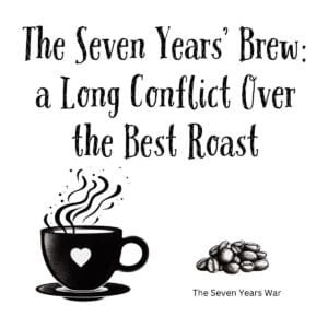 White ceramic mug with quote The Seven Years' Brew: a Long Conflict Over the Best Roast printed in black text
