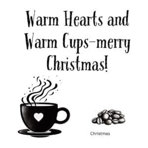 White ceramic coffee mug with "Warm Hearts and Warm Cups—merry Christmas!" quote printed in festive lettering