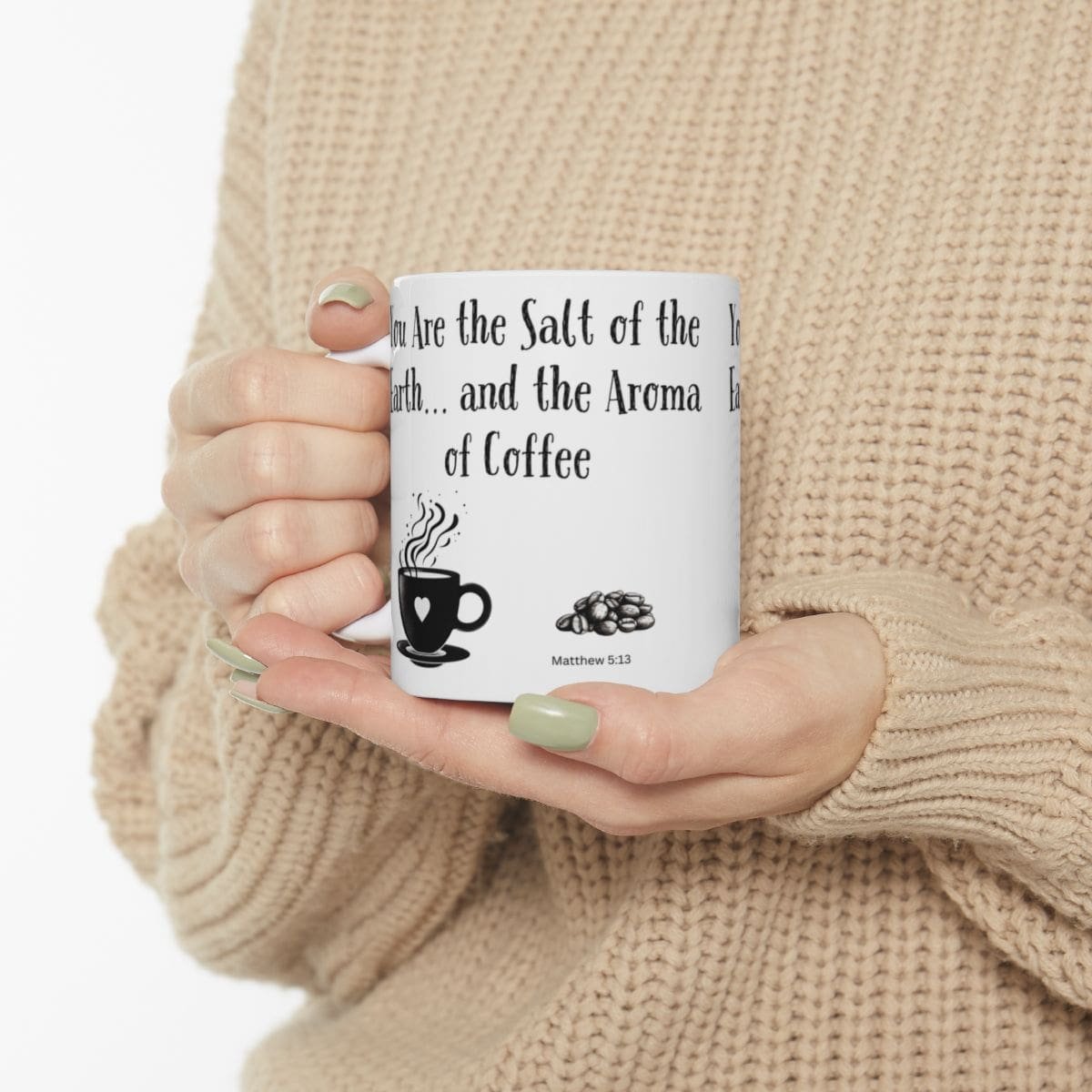 You Are the Salt of the Earth... and the Aroma of Coffee | Ceramic Coffee Mug - Image 3